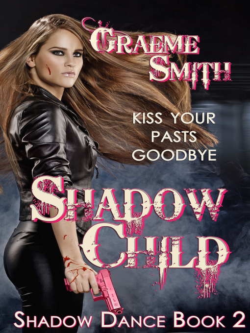 Title details for Shadow Child by Graeme Smith - Available